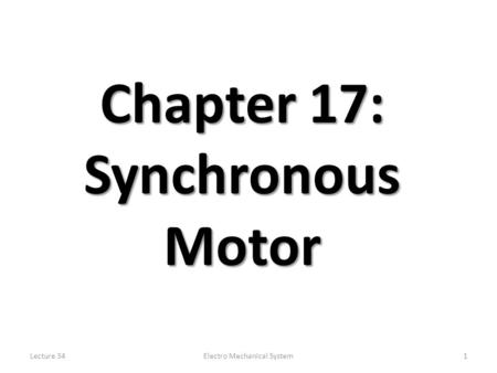 Chapter 17: Synchronous Motor