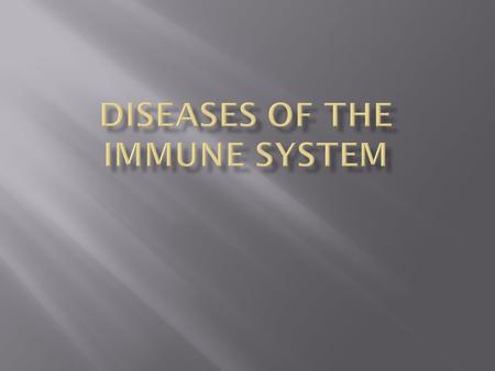  Asthma  Allergens  Rheumatoid Arthritis  Inflammatory Bowel Disease  Crohn’s disease  Ulcerative Colitis.