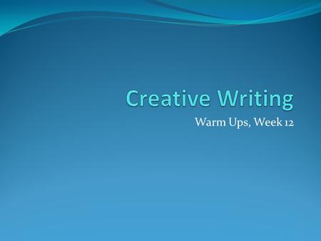 Warm Ups, Week 12. Poetry--pantoums The Larger Bowl (A Pantoum)“ By Rush If we're so much the same like I always hear (1) Why such different fortunes.