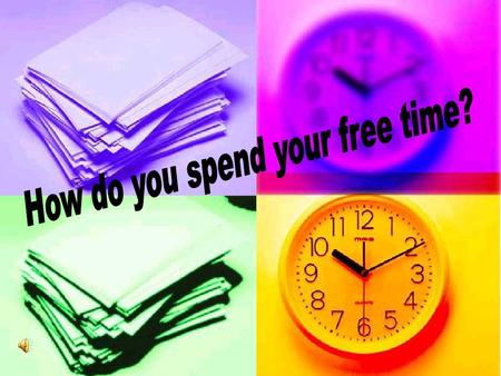 What means FREE TIME for young people, but also for those who are advanced in years? For us, FREE TIME means that part of the time that we attribute for.