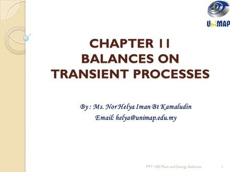 CHAPTER 11 BALANCES ON TRANSIENT PROCESSES