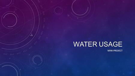 WATER USAGE MINI-PROJECT. JOURNAL #3 WATER AS A RENEWABLE RESOURCE 1.What are some of the reasons water is important in the environment? 2.What properties.