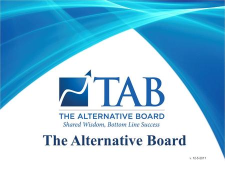 The Alternative Board v. 12-5-2011. One-on-One SBL Appointment.