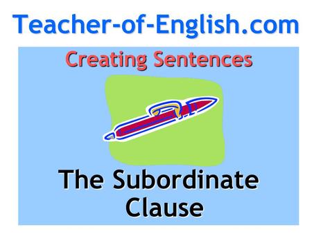 The Subordinate Clause