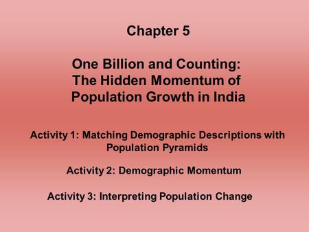 One Billion and Counting: The Hidden Momentum of