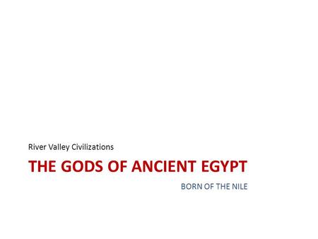 The Gods of ancient eGypt