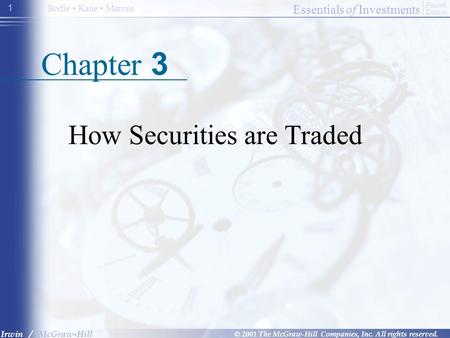 Essentials of Investments © 2001 The McGraw-Hill Companies, Inc. All rights reserved. Fourth Edition Irwin / McGraw-Hill Bodie Kane Marcus 1 Chapter 3.