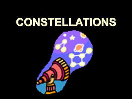 CONSTELLATIONS.