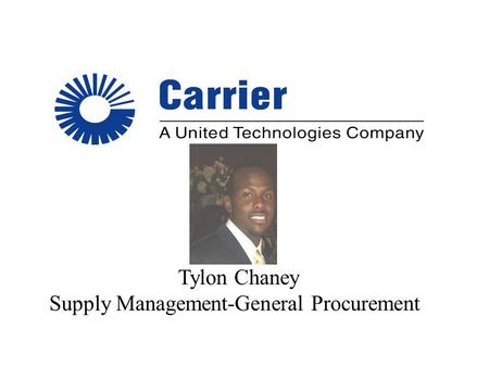 Tylon Chaney Supply Management-General Procurement.