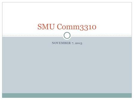 NOVEMBER 7, 2013 SMU Comm3310. ©2007 The Margulies Communications Group Most Common Mistakes  No media relations policy  Failure to screen interview.