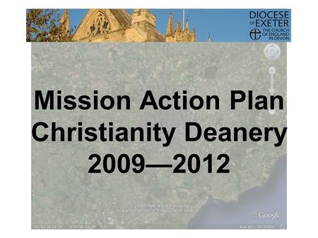 Mission Action Plan Christianity Deanery 2009—2012.