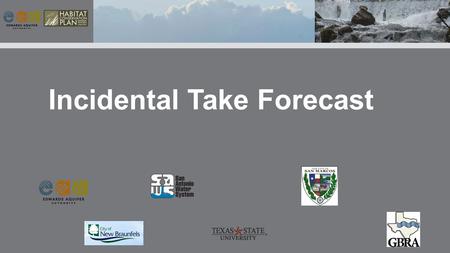 Incidental Take Forecast. The official definition of take includes the attempt or action to “harass, harm, pursue, hunt, shoot, wound, kill, trap, capture,