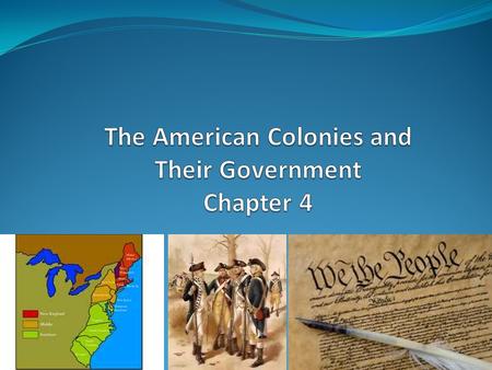 The American Colonies and Their Government Chapter 4