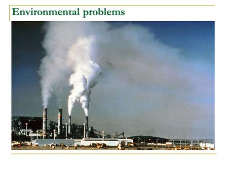 Environmental problems