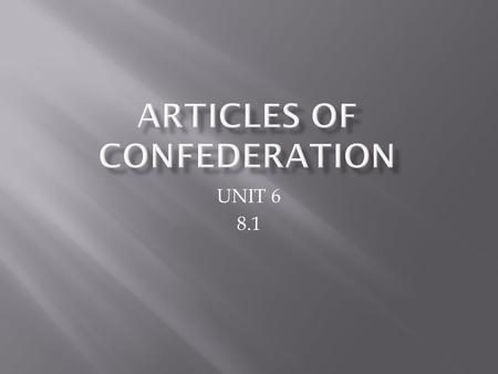 UNIT 6 8.1. The Enlightenment THE enlightenment Human Goodness Reason (Why does 1 person rule so many) Thinking about the process of who should have.