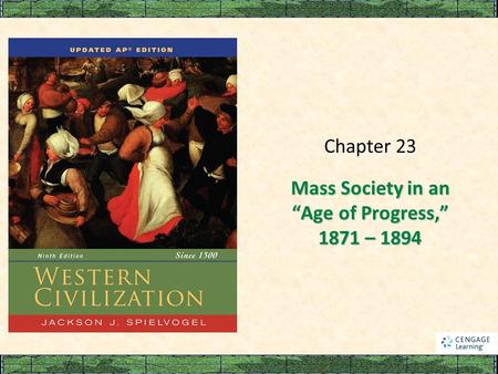 Mass Society in an “Age of Progress,” 1871 – 1894