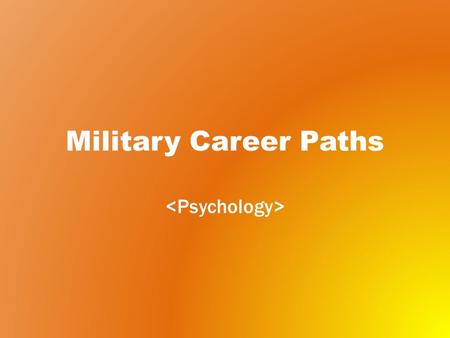 Military Career Paths. Military History The United States various military braches have been around for a long time, the longest being the Army National.