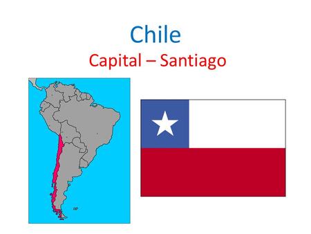 Chile Capital – Santiago.