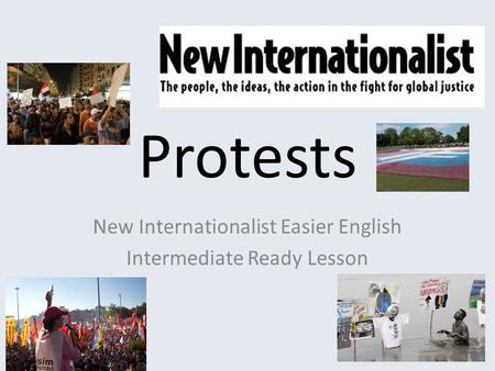 Protests New Internationalist Easier English Intermediate Ready Lesson.