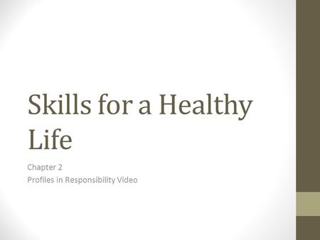 Skills for a Healthy Life