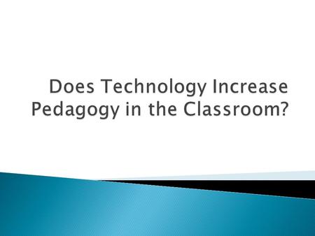  Authentic pedagogy aims to nurture independent, critical thinking students. It intends to help students appreciate, live with, and experience the joy.