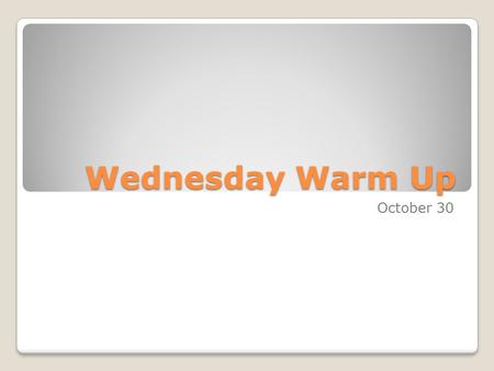 Wednesday Warm Up October 30. When you stir sand into water, you can still see the grains of sand in the water. Which is an inference you can draw based.