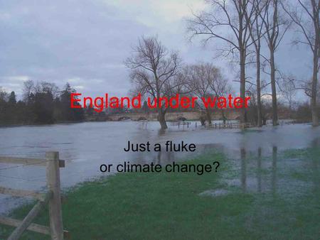 England under water Just a fluke or climate change?