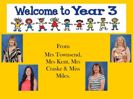 From Mrs Townsend, Mrs Kent, Mrs Craske & Miss Miles.