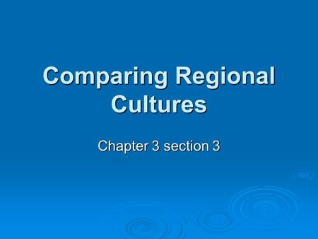 Comparing Regional Cultures