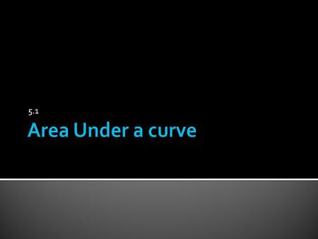 5.1.  When we use the midpoint rule or trapezoid rule we can actually calculate the maximum error in the calculation to get an idea how much we are off.