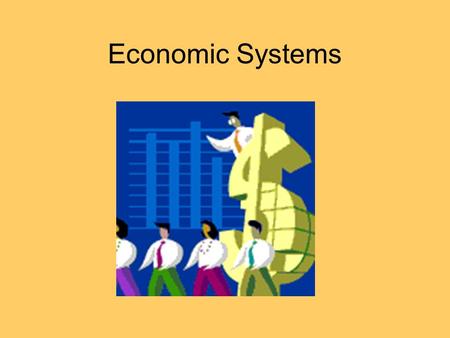 Economic Systems.