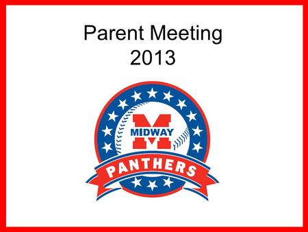 Parent Meeting 2013. CONTACT INFORMATION Head Coach Paul Offill 761-5680 x 3809 Assistant Coaches Jesse Lopez – Varsity Assistant.