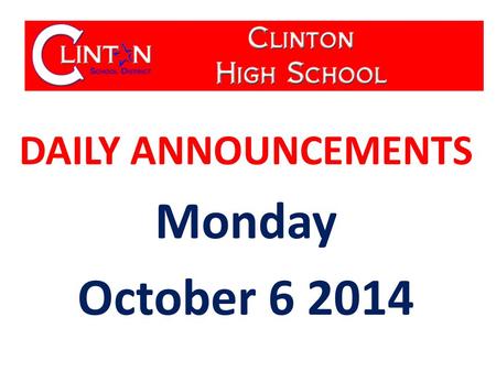 DAILY ANNOUNCEMENTS Monday October 6 2014. WE OWN OUR DATA Updated 9-26-14 Student Population: 611 Students with Perfect Attendance: 241 Students with.