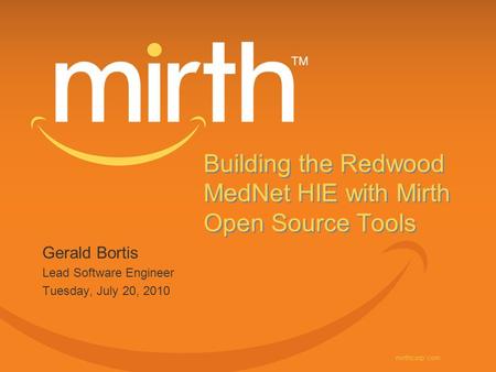 Building the Redwood MedNet HIE with Mirth Open Source Tools