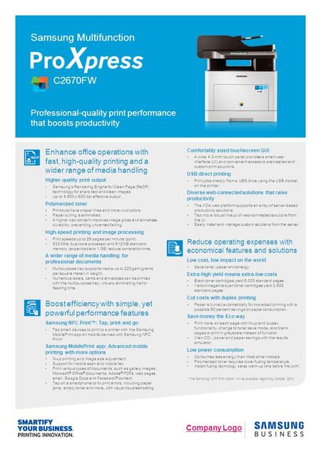 Professional-quality print performance that boosts productivity Company Logo C2670FW Reduce operating expenses with economical features and solutions Low.