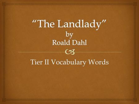 Tier II Vocabulary Words.   Tier two consists of high frequency words that occur across a variety of domains.  That is, these words occur often in.