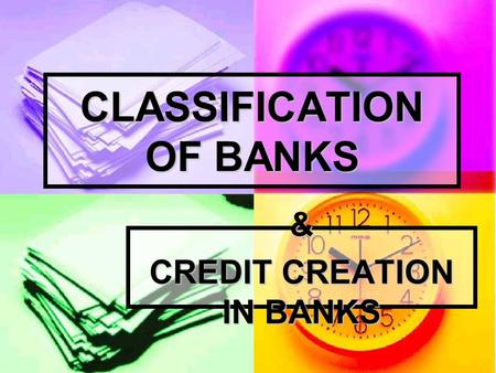 CLASSIFICATION OF BANKS