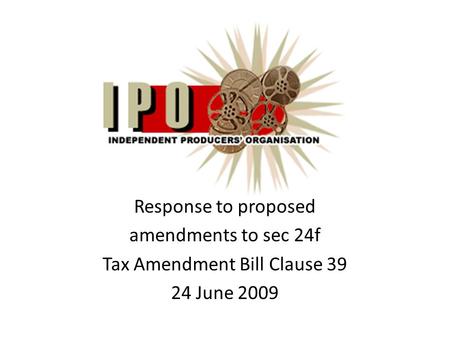 Response to proposed amendments to sec 24f Tax Amendment Bill Clause 39 24 June 2009.