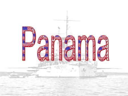 Latin American Policies The U.S. wished to build a canal across Central America to connect her two oceans and newly acquired territories, thereby ending.