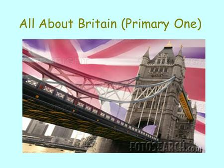 All About Britain (Primary One)