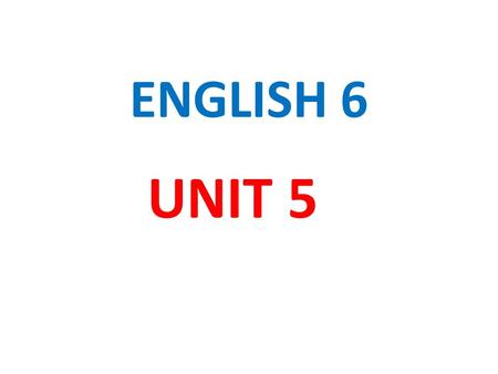 ENGLISH 6 UNIT 5. Activity 1: What do you do after school? I watch television I do the housework Ba watches television. Lan does the housework.