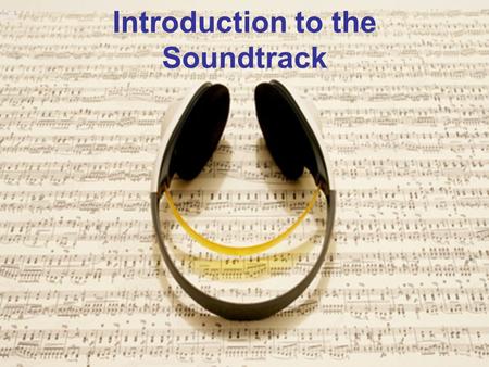 Introduction to the Soundtrack. Soundtrack - (aka Composite Soundtrack) The sound accompanying a visual medium such as motion picture, television program,