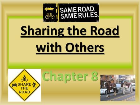 Sharing the Road with Others