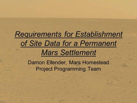 Damon Ellender, Mars Homestead Project Programming Team