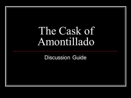 The Cask of Amontillado