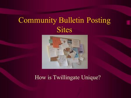 Community Bulletin Posting Sites How is Twillingate Unique?