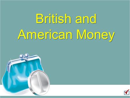 British and American Money