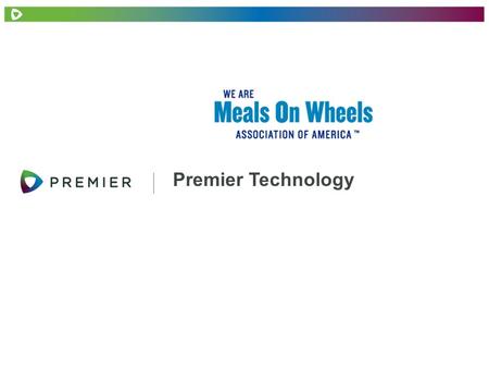 Premier Technology. 2 PROPRIETARY & CONFIDENTIAL – © 2012 PREMIER INC. Access the Premier Foodservice Program Go to the Premier-MOWAA website Click “Get.