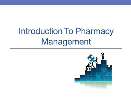 Introduction To Pharmacy Management