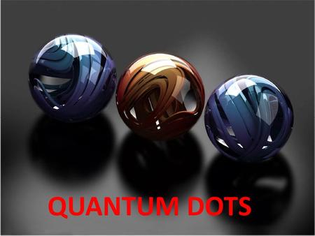 QUANTUM DOTS. 4390398, 9,7 0:, 39:2498 4 7 0.943 7,/ :8, 3 / 6:, 39:2431302039 :, 39:2498 &36:0308841498 ',7 4:8,-7., 943! 7 4.08808 ! 7 450 7 908.